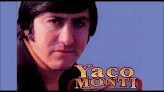 Video thumbnail of "Yaco Monti mira lo que son las cosas"