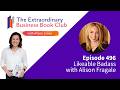 Episode 496 - Likeable Badass with Alison Fragale