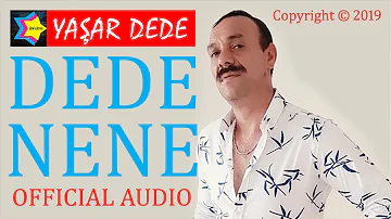 Yaşar Dede - Dede Nene (Official Audio)