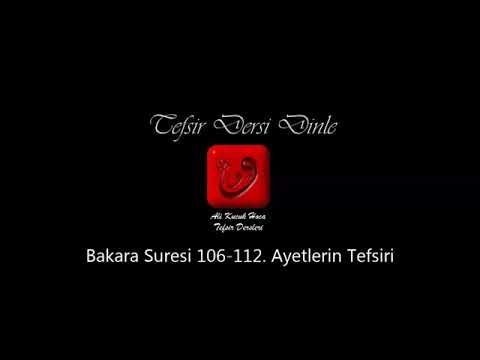 AL KK BAKARA SURES 106 112 AYETLERN TEFSR