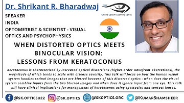 When #DistortedOptics meets #BinocularVision: Lessons from #Keratoconus. | OOLS | Dr. Shrikant R. B.