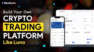 Build Your Own Crypto Trading Platform Like Luno | Develop Your Own Crypto Trading Platform