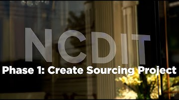 N. C. Statewide IT Procurement Ariba Sourcing Training Phase 1: Create Sourcing Project