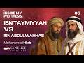 Ibn Taymiyyah Vs Ibn AbdulWahhab Mohammed Hijab 