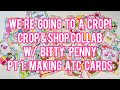 We’re Going To A Crop - Collab With @BittyPenny - Part 1: Making ATC Cards #ckscrapbookevents