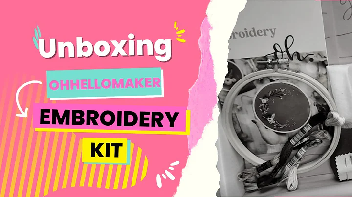 Unboxing Oh Hello Maker 15: Embroidery September 2...