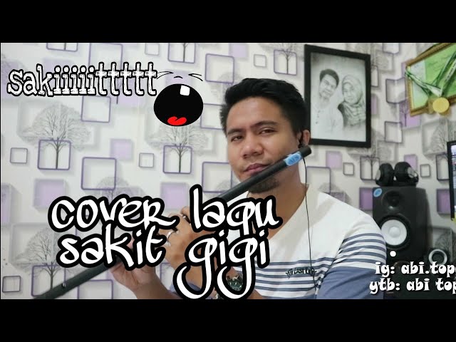 SAKIT GIGI (cover lagu versi suling paralon) class=