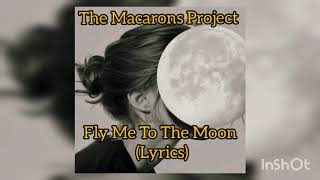 Fly Me To The Moon The Macarons Project