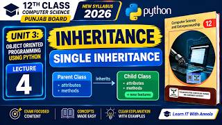Inheritance in Python | Single Inheritance Explained | Class 12 CS Unit 3 | Punjab Board 2026