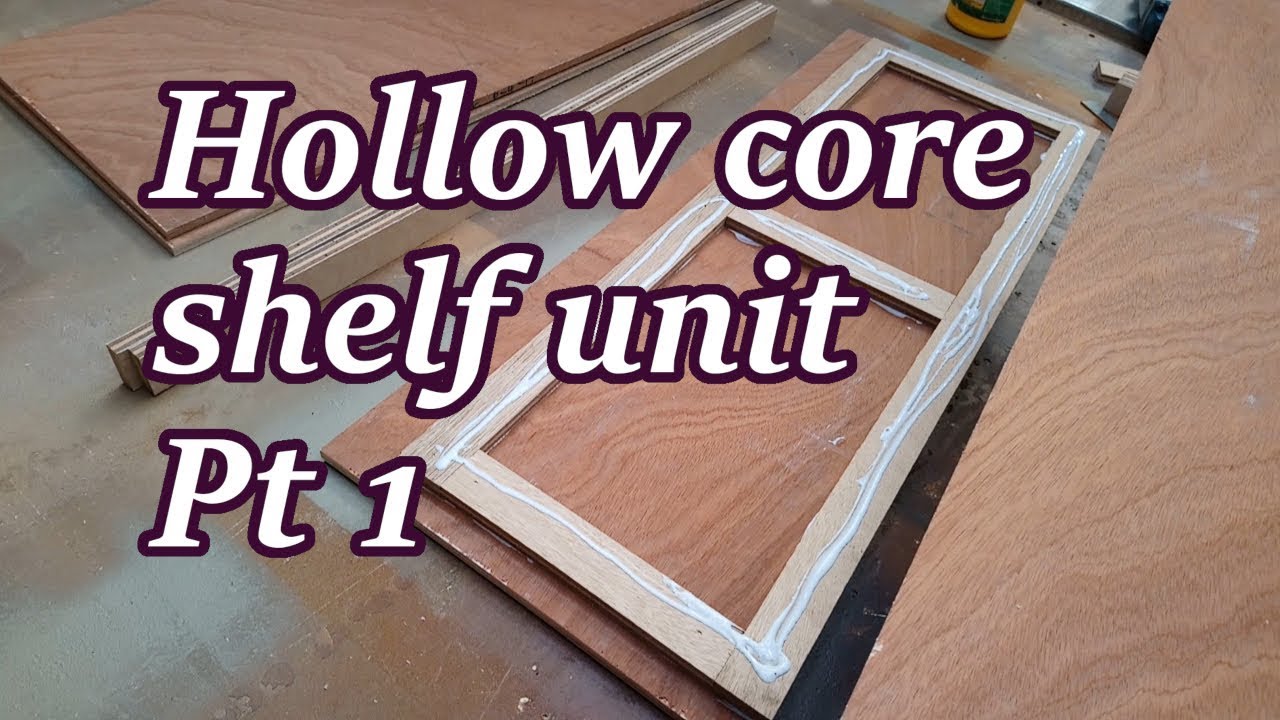 Hollow core shelf unit Pt1 For shoes etc. from materials i have & to