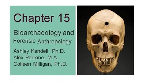 Explorations Chapter 15 Forensic Anthropology
