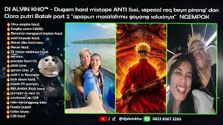 Download Lagu DJ ALVIN KHO™ - Dugem hard mixtape ANTI Ilusi,Spesial req beyn pirang' \u0026 Clara putri Batak part 2 MP3 Download Lagu DJ ALVIN KHO™ - Dugem hard mixtape ANTI Ilusi,Spesial req beyn pirang' \u0026 Clara putri Batak part 2 MP3