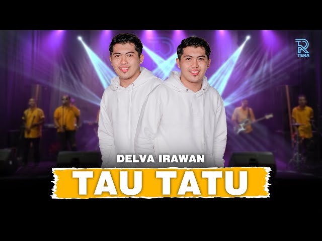 DELVA IRAWAN - TAU TATU FT. NEW ARISTA (Official Music Video) class=