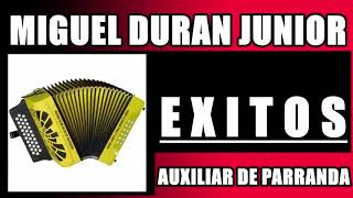 AUXILIAR DE PARRANDA Miguel Duran Junior jr