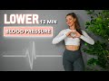 LOWER YOUR BLOOD PRESSURE PERMANENTLY | 12 Min/Day Home Workout