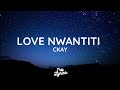 Ckay - Love Nwantiti [Lyrics]