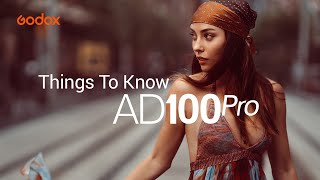 Godox: Things you need to know about #AD100Pro