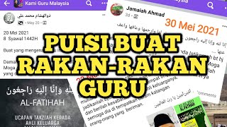 PUISI BUAT RAKAN-RAKAN GURU. 2021