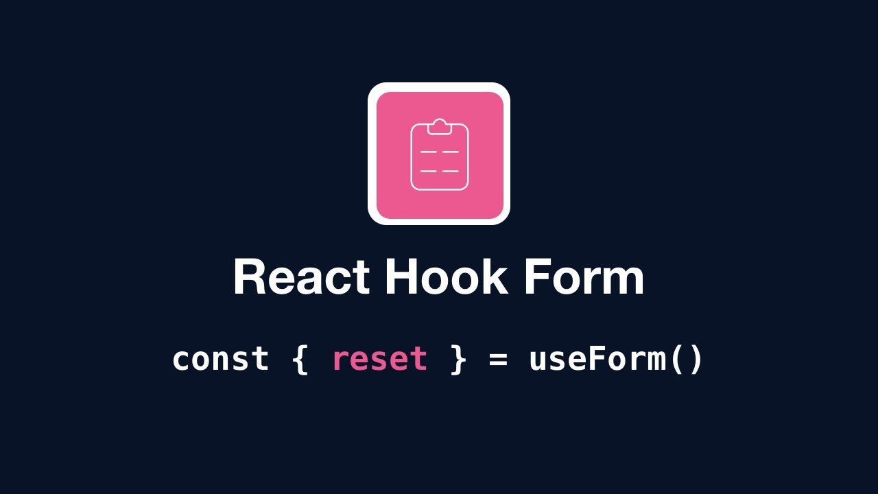 React Hook Form - Useform: Reset