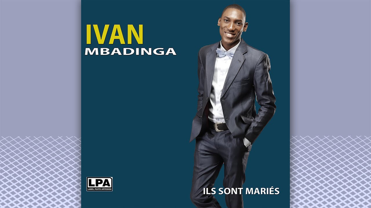 Ivan Mbadinga - Ils sont mariés [03_ALBUM SOIS LOUÉ LPA]