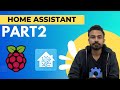 Home Assistant | Part 2 | IoT Projects