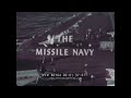 "THE MISSILE NAVY" 1960s U.S. NAVY FILM w/ CHET HUNTLEY   LARK, SPARROW, TERRIER, SUBROC 80164