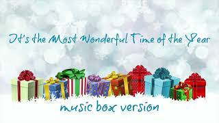 Its the Most Wonderful Time of the Year - MUSIC BOX