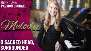 O Sacred Head, Surrounded *OCP (Melody)