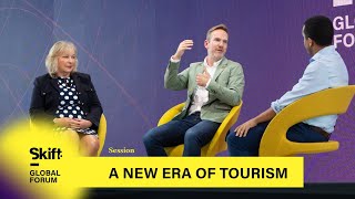 A New Era of Tourism Panel at Skift Global Forum 2023