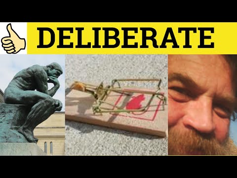 🔵 Deliberate Deliberately - How to Say Deliberate - Deliberately Meaning - Deliberate Examples