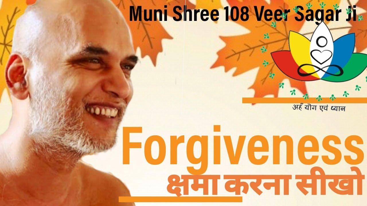 Muni Shree Veer Sagar ji/Must Watch/Forgiveness/Kshama Karna Seekho/06-06-2020/