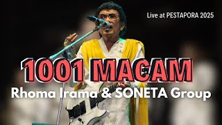 1001 WAYS - RHOMA IRAMA & SONETA GROUP (LIVE AT PESTAPORA 2025)