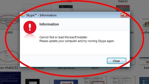 Fix Cannot find or load Microsoft Installer-Please update your computer and try running Skype again
