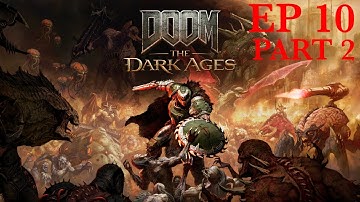 DOOM THE DARK AGES NIGHTMARE FIRST PLAYTHROUGH (NO COMMENTARY) 1440P 60 FPS -EP 10 PART 2 (CH 13-14)