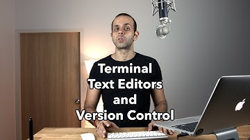Setup: Terminal, Text Editors and Version Control