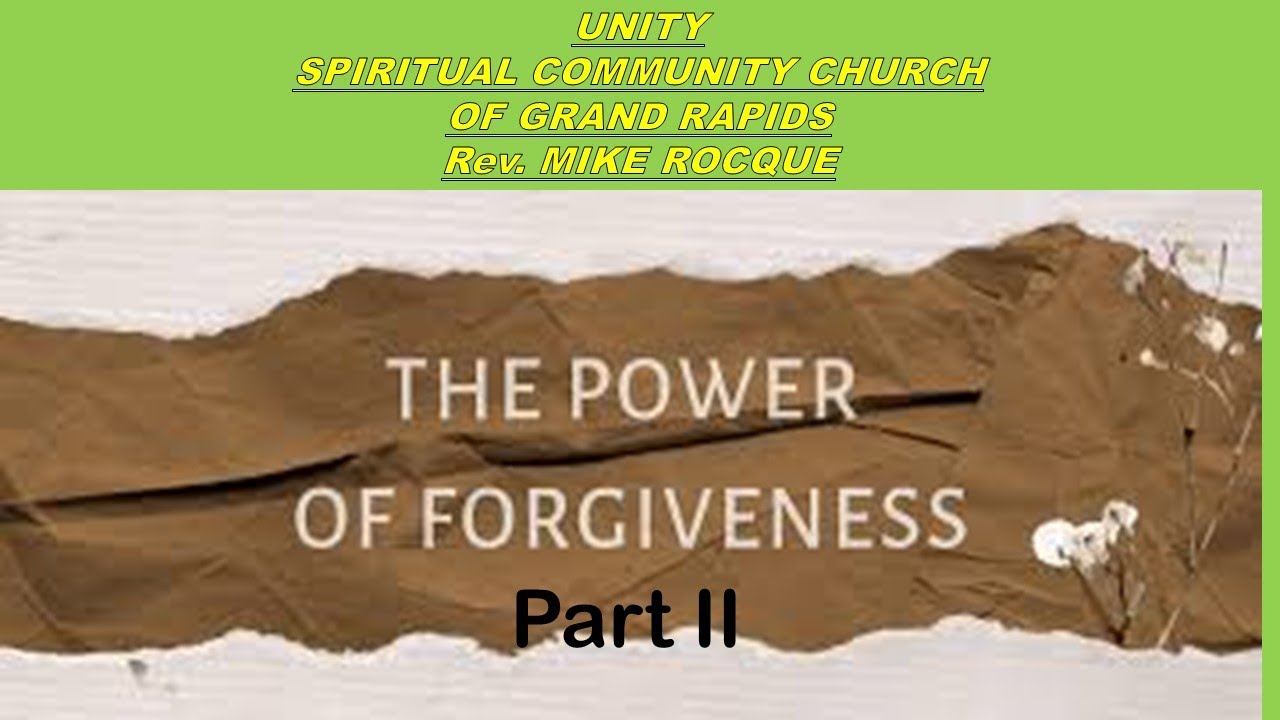 2024-11-10 "The Power of Forgiveness Part II" with Mike Rocque - YouTube