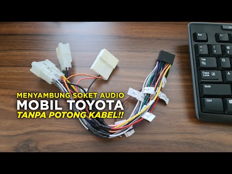 Cara Memasang Soket Kabel Audio Mobil Toyota/Daihatsu PNP