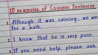 10 examples of Complex sentences