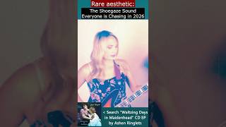 The Shoegaze Sound Everyone is Chasing in 2026 | "Waltzing Days in Maidenhead" by Ashen Ringlets