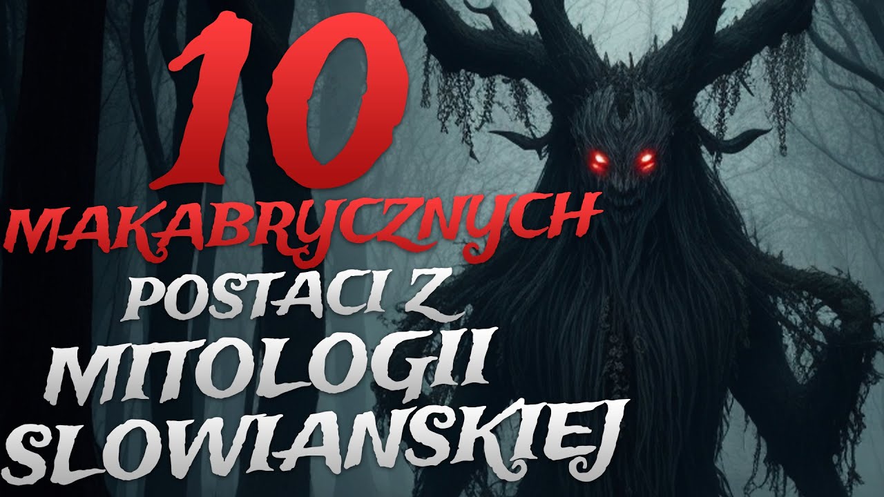 Sprawdzian Z Mitologii Klasa 5 Szkoła Podstawowa 10 MAKABRYCZNYCH POSTACI z MITOLOGII SŁOWIAŃSKIEJ CZĘŚĆ 5 - YouTube