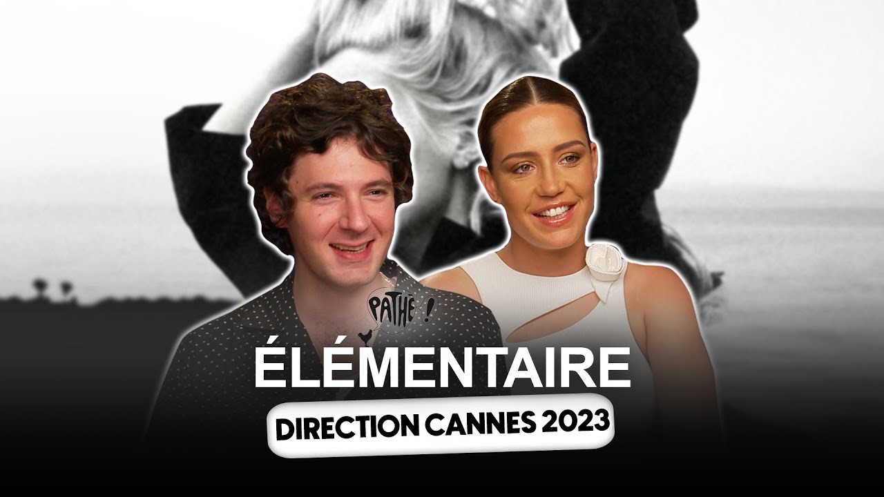 DIRECTION CANNES - Vincent Lacoste et Adèle Exarchopoulos pour ÉLÉMENTAIRE