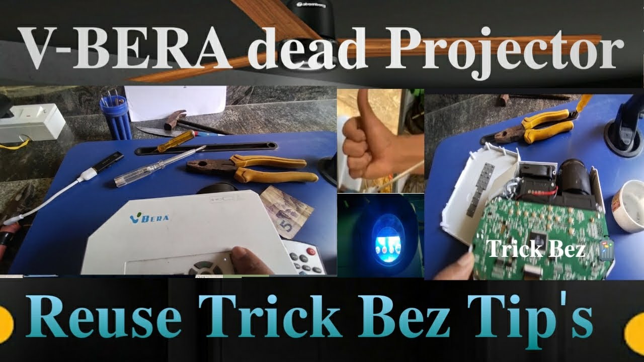 How to repair V-bera dead Projector. Trick Bez Tip's - YouTube