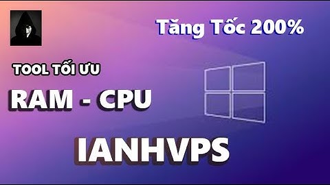 TOOL TỐI ƯU VPS & TỐI ƯU RAM "ianhvps.xyz"