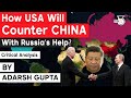 Is USA trying to be friends with Russia to counter China? Is US afraid of Russia China alliance?