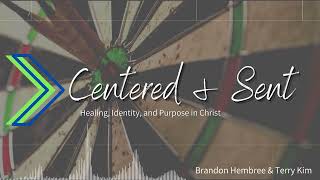 Centered and Sent Episode 12: Medford, Oregon and The importance of Church Planting