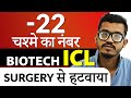 22    icl surgery   biotech icl lens for correcting specs power more than 18 d