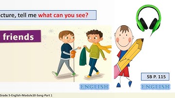 Grade 5 English Module 10 Song Part 1