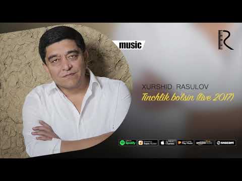 Xurshid Rasulov — Tinchlik bo'lsin (Live 2017) (Official music)