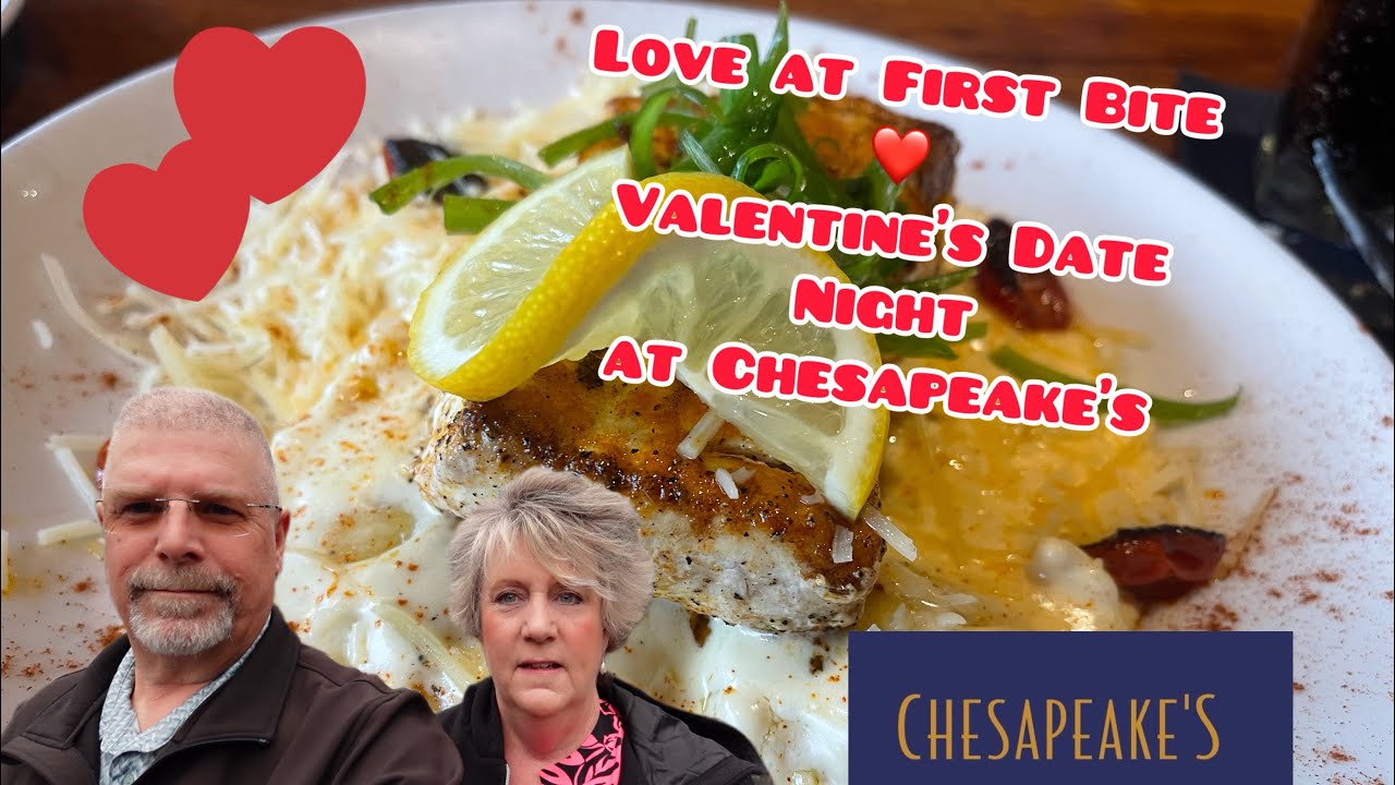 Love at First Bite ❤️ Valentine’s Date Night at Chesapeake’s