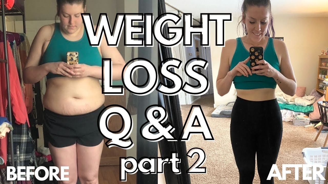 WEIGHT LOSS Q & A PART 2 My Weight Loss Journey Losing